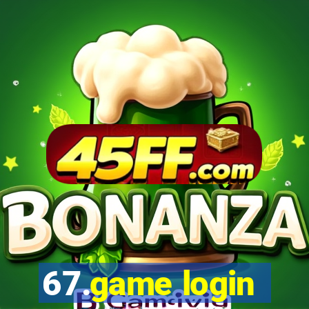 67.game login